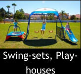 Swing-sets, Play-houses